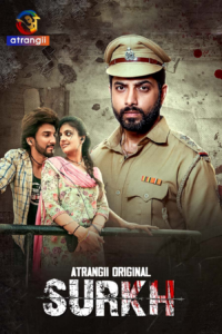 Surkh (2025) S01 Hindi Atrangii WEB-DL H264 AAC 1080p 720p 480p Download