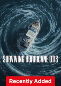 Surviving Hurricane Otis (2026) Dual Audio [Hindi ORG-Spanish] Netflix WEB-DL H264 AAC 1080p 720p 480p ESub