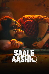Saale Aashiq (2025) Hindi Hotstar WEB-DL H264 AAC 1080p 720p 480p ESub