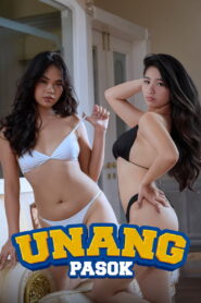 Unang Pasok (2026) Tagalong Vivamax WEB-DL H264 AAC 1080p 720p 480p Download
