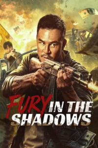 Fury in the Shadows (2026) Dual Audio [Hindi ORG-Chinese] WEB-DL H264 AAC 1080p 720p 480p ESub