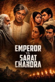 Emperor vs Sarat Chandra (2026) Bengali HDTC H264 AAC 1080p 720p 480p Download